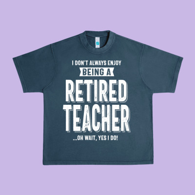 Retired Teacher Urban Heavy Tee Designed By Craftify