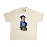 Sandshell Sister Sister - Go Home Roger Urban Heavy Tee - InspiraDesign