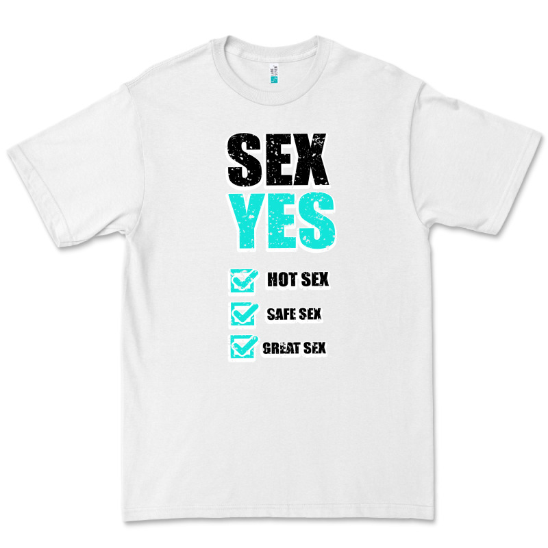 Sex Yes Hot Sex Safe Sex Great Sex Premium Tee by Bettercallsaul | Teevron