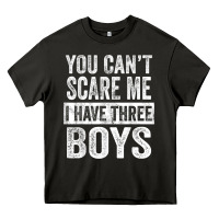 Asphalt You Can't Scare Me I Have Three Boys Funny Sons Mom Dad Gift Heavy Core Tee - DesignPulse