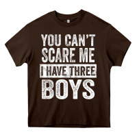 Chocolate Brown You Can't Scare Me I Have Three Boys Funny Sons Mom Dad Gift Heavy Core Tee - DesignPulse