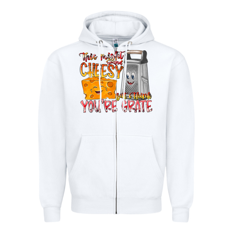 This Might  Sound Chessy But It Think You Are Grat Zipper Hoodie by RacoonDesign | Teevron