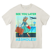 Cream see you later assholes t shirt Heavy Core Tee - DesignPulse