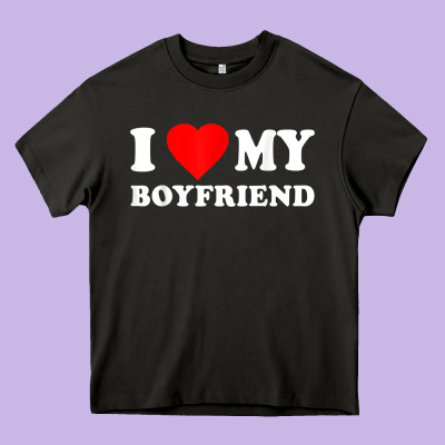 I Love My Boyfriend T-shirt Heavy Core Tee Designed By Pixelwave
