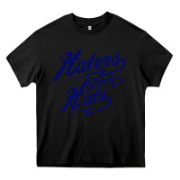 Black hater gonna hate Heavy Core Tee - Craftify