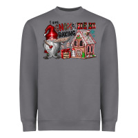 Storm Iam Gnome For My Baking Heavyweight Sweatshirt - CowhideDigitalArt