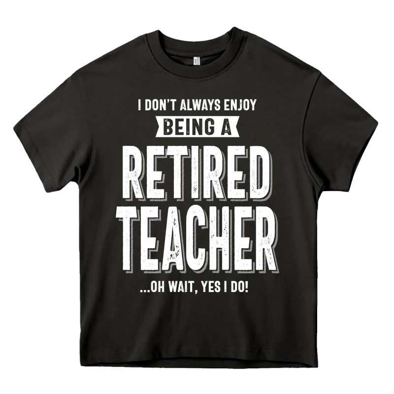 Retired Teacher Heavy Core Tee by Craftify | Teevron