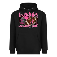 Black in october we wear pink with football Heavyweight Hoodie - BarkalooDesign