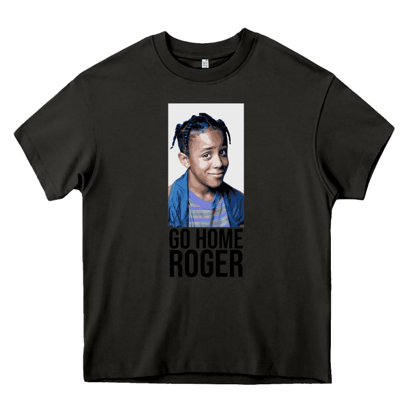 Sister Sister - Go Home Roger Heavy Core Tee by InspiraDesign | Teevron