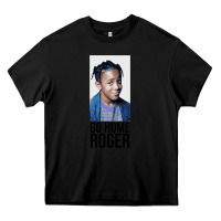 Black Sister Sister - Go Home Roger Heavy Core Tee - InspiraDesign