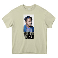 Mossy Sister Sister - Go Home Roger Heavy Core Tee - InspiraDesign