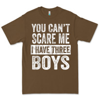 Cacao You Can't Scare Me I Have Three Boys Funny Sons Mom Dad Gift Premium Tee - DesignPulse