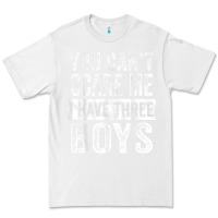 White You Can't Scare Me I Have Three Boys Funny Sons Mom Dad Gift Premium Tee - DesignPulse