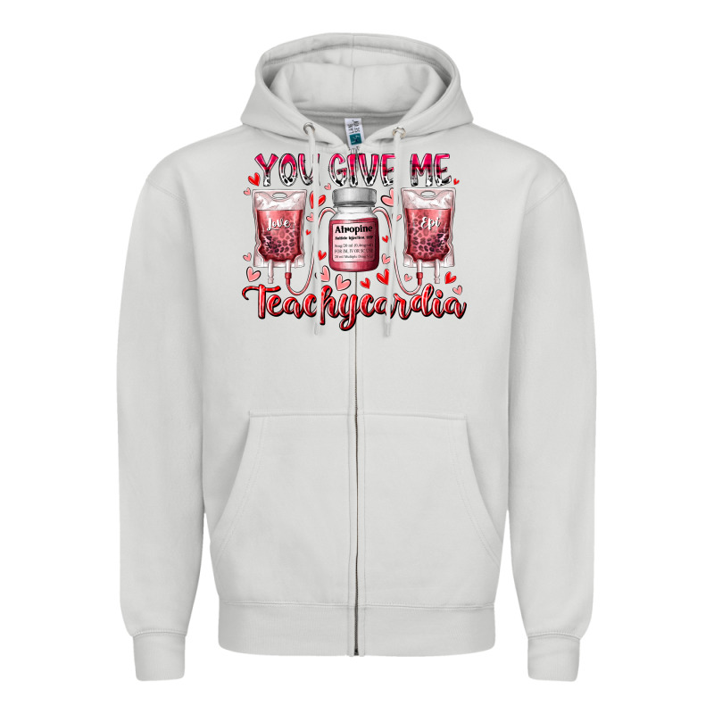 You Give Me Teachcardia Zipper Hoodie by RacoonDesign | Teevron