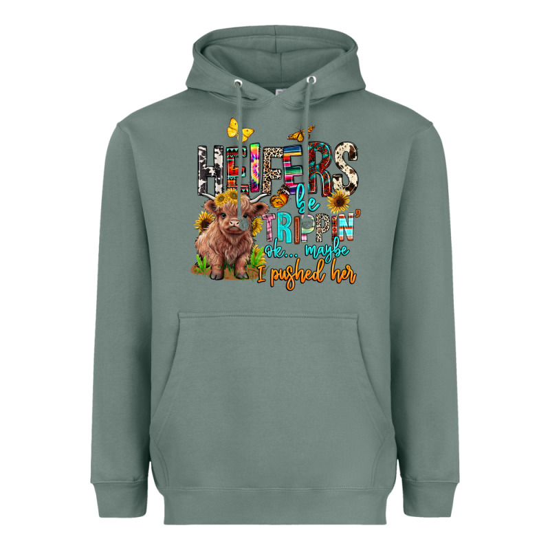 Heifers Be Trippin Ok Maybe I Pushed Her Heavyweight Hoodie by BarkalooDesign | Teevron