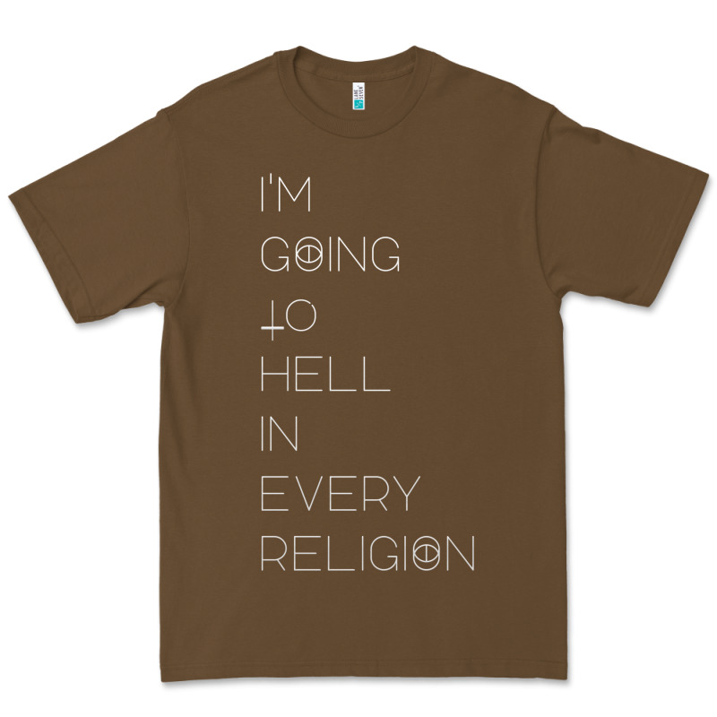 I'm  Going To  Hell In  Every  Religion Premium Tee by Craftify | Teevron