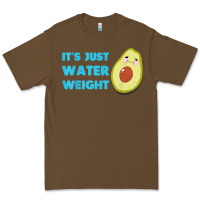 Nikocado Avocado Its Just Water Weight Diet Avocado T Shirt Premium Tee | Teevron