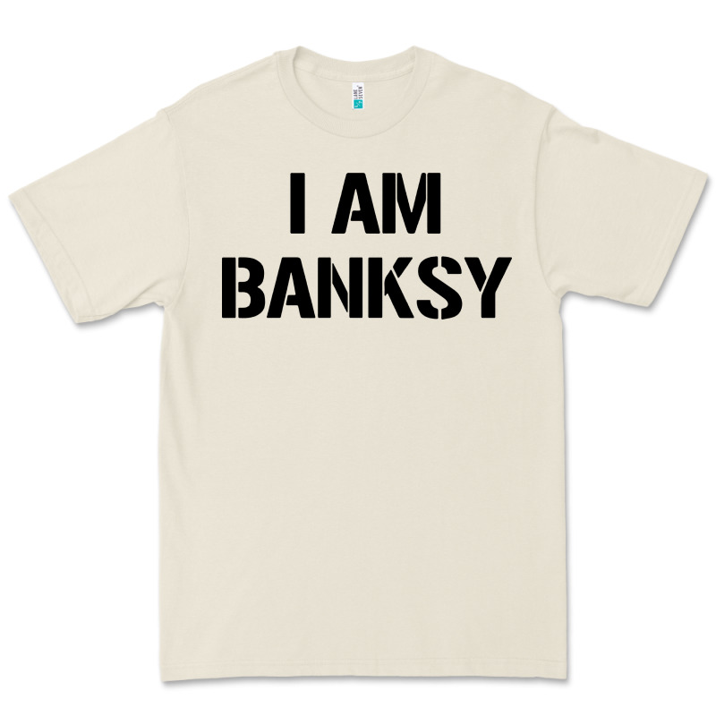 I Am Banksy Premium Tee by Craftify | Teevron