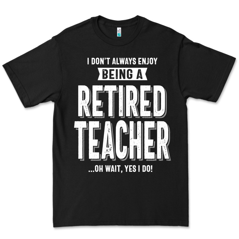 Retired Teacher Premium Tee by Craftify | Teevron