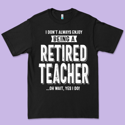 Retired Teacher Premium Tee Designed By Craftify