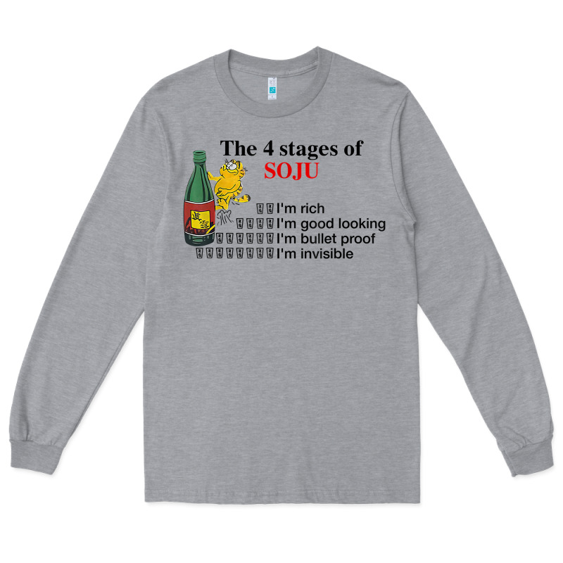 The 4 Stages Of Soju I'm Rich I'm Good Looking T Shirt Long Sleeve Tee by DesignPulse | Teevron