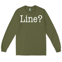 Army Green Funny Actor Theater Teacher Drama Gift Line Long Sleeve Tee - trangStudio