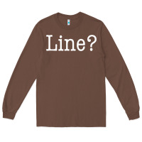 Chestnut Funny Actor Theater Teacher Drama Gift Line Long Sleeve Tee - trangStudio
