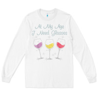 White At My Age I need Glasses Long Sleeve Tee - DesignPulse