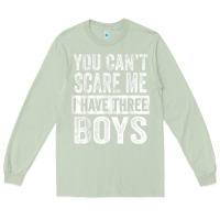 Matcha You Can't Scare Me I Have Three Boys Funny Sons Mom Dad Gift Long Sleeve Tee - DesignPulse