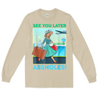 Mushroom see you later assholes t shirt Long Sleeve Tee - DesignPulse