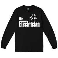 Black the electrician the godfather parody design hipste Long Sleeve Tee - PixelWave