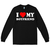 Black I Love My Boyfriend T-Shirt Long Sleeve Tee - PixelWave