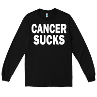 Cancer Sucks Long Sleeve Tee | Teevron