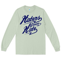 Matcha hater gonna hate Long Sleeve Tee - Craftify