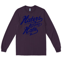 Plum hater gonna hate Long Sleeve Tee - Craftify