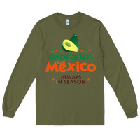 Army Green Avocados From Mexico Always In Season Classic Sweat Tank Women Classic Long Sleeve Tee - Craftify