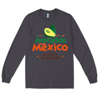 Smoke Avocados From Mexico Always In Season Classic Sweat Tank Women Classic Long Sleeve Tee - Craftify