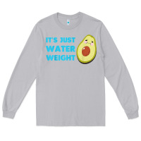 Moon Dust nikocado avocado its just water weight diet avocado t shirt Long Sleeve Tee - Craftify