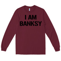 Burgundy i am banksy Long Sleeve Tee - Craftify
