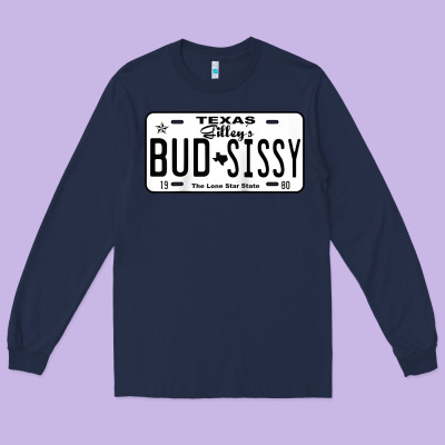 Country Love Gilley's Bud N Sissy Texas Cowboy License Gift Raglan Bas Long Sleeve Tee Designed By Craftify