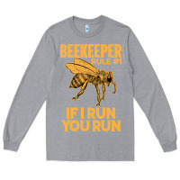 Heather Grey bee beekeeper if i run you run bumble bee humour 449 hive beekeeping Long Sleeve Tee - Craftify