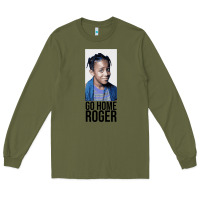 Army Green Sister Sister - Go Home Roger Long Sleeve Tee - InspiraDesign
