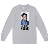 Moon Dust Sister Sister - Go Home Roger Long Sleeve Tee - InspiraDesign