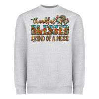 Heather Grey Thankful Blessed And Kind Of A Mess Heavyweight Sweatshirt - CowhideDigitalArt