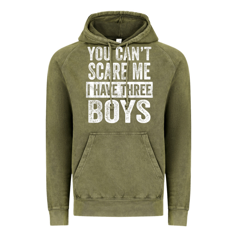 You Can't Scare Me I Have Three Boys Funny Sons Mom Dad Gift Vintage Hoodie by DesignPulse | Teevron
