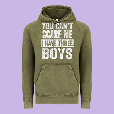 You Can't Scare Me I Have Three Boys Funny Sons Mom Dad Gift Vintage Hoodie Designed By Designpulse