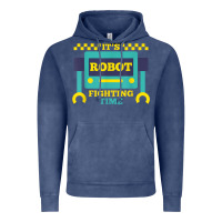 Vintage Denim it's robot fighting time funny robotics engineer battle bots Vintage Hoodie - PixelWave