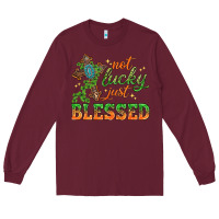 Burgundy Not lucky just Blessed with Cross St. Patricks day Long Sleeve Tee - HowdyJamesFarm