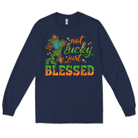 Navy Not lucky just Blessed with Cross St. Patricks day Long Sleeve Tee - HowdyJamesFarm