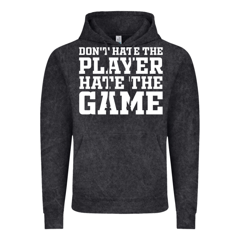 Don't Hate The Player Hate The Game Vintage Hoodie by InspiraDesign | Teevron